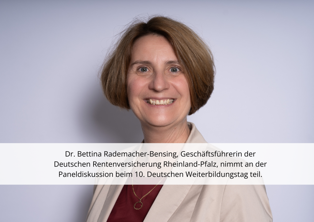 Dr. Bettina Rademacher-Bensing ist Speakerin beim 10. Deutschen Weiterbildungstag