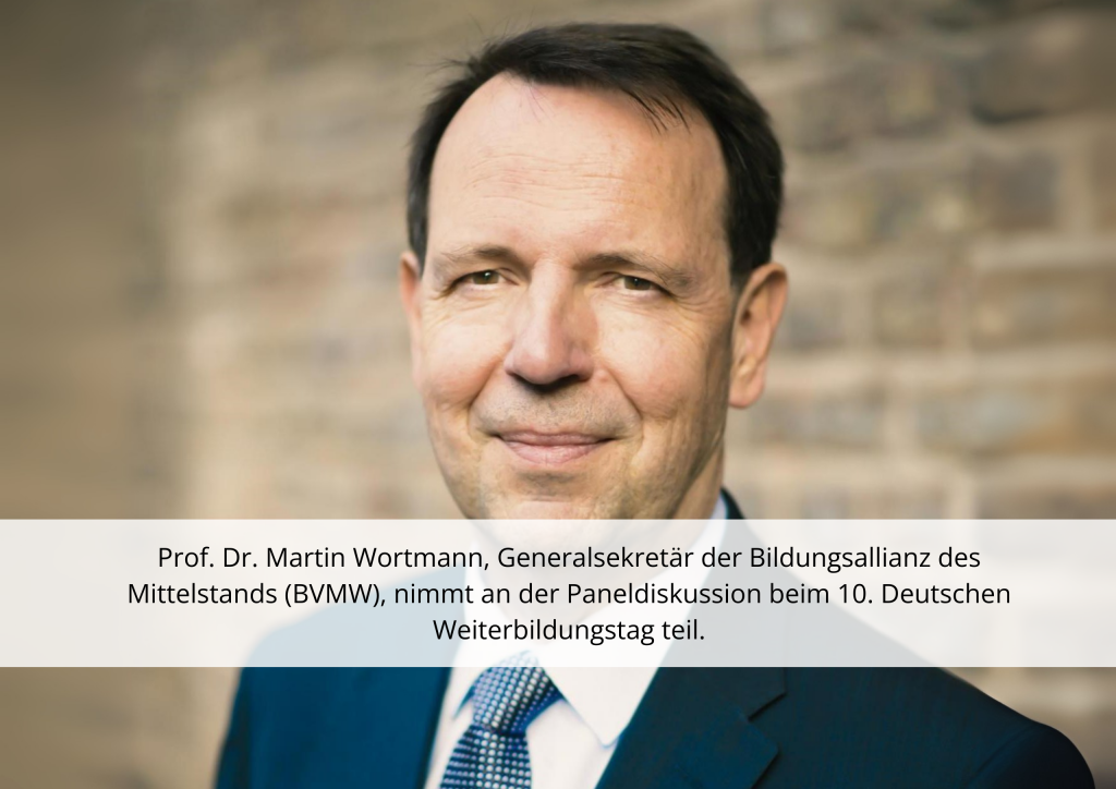 Prof. Dr. Martin Wortmann ist Speaker beim 10. Deutschen Weiterbildungstag