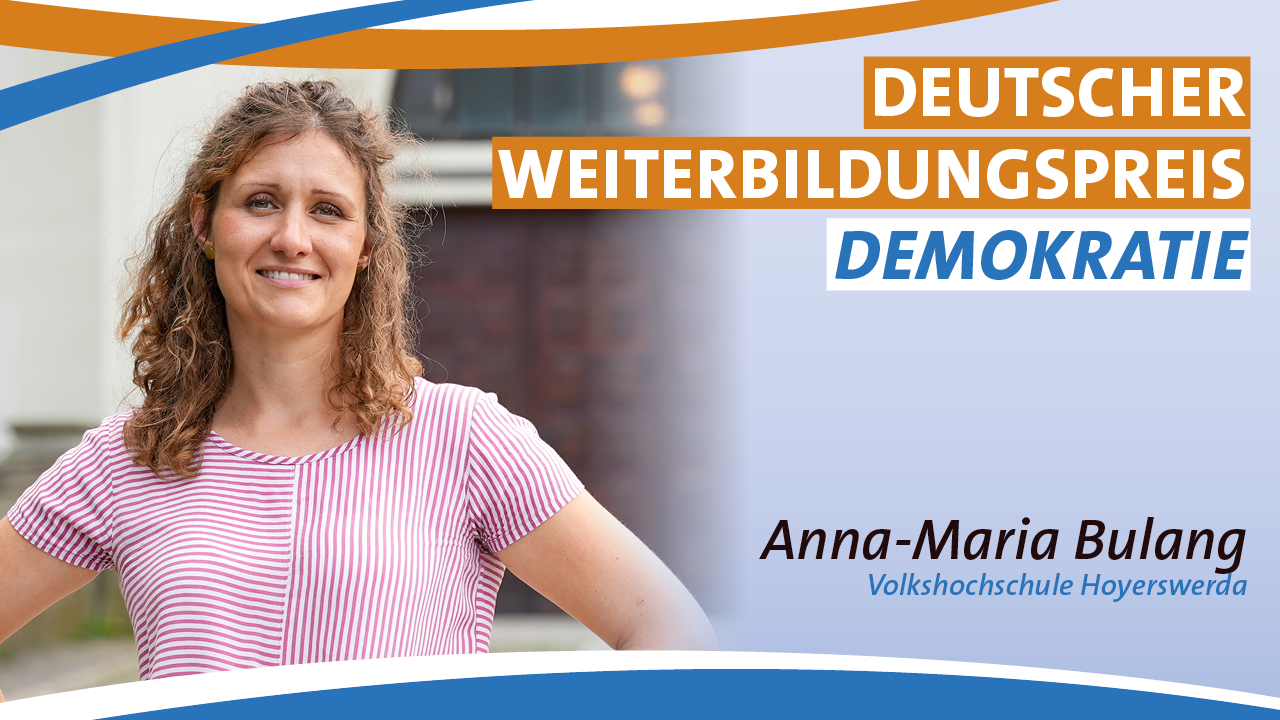 Anna-Maria Bulang Deutscher Weiterbildungspreis 2025 – Kategorie Demokratie