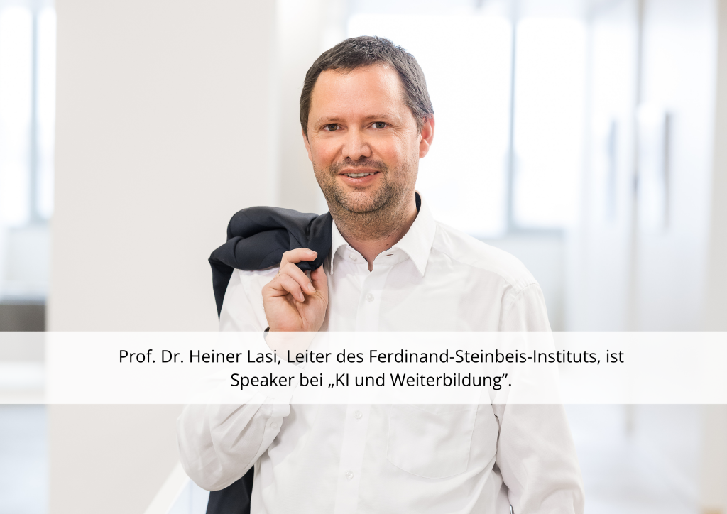 Prof. Dr. Heiner Lasi ist Speaker bei „KI und Weiterbildung“